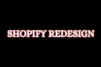 redesign shopify website redesign shopify store