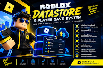 create a roblox datastore, player save system, roblox developer in lua