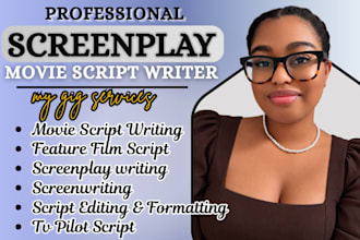 write screenplay, movie script, film script screenwriting, script editing