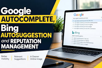 do google autocomplete, bing autosuggestion and reputation management