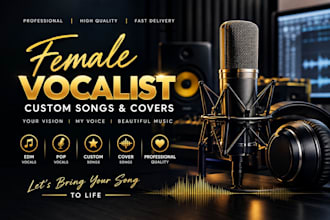 female edm singer female pop singer edm vocal custom cover song