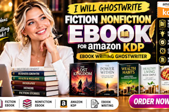 ghostwrite fiction nonfiction ebook for amazon KDP ebook writing ghostwriter