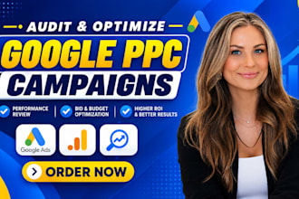 audit and optimize google ppc campaign for leads sales, better conversion rate
