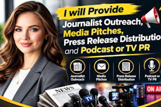 journalist outreach media pitch press release distribution podcast tv station pr