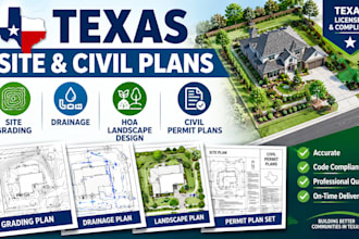 provide texas site grading drainage, hoa landscape design, and civil permit plan
