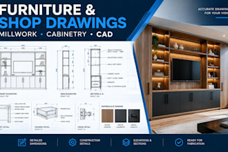 create furniture drawings, shop drawings and millwork drawings