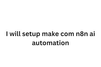setup make com n8n ai automation