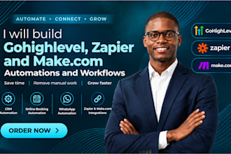 build gohighlevel, zapier and makecom automations and workflows