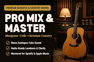mix and master bluegrass, acoustic folk country, and christian country music