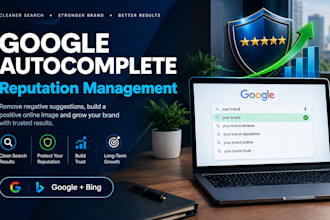 do google autocomplete, bing autosuggestion and reputation management