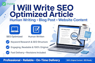 write SEO optimized blog post and articles, 100 percent human written
