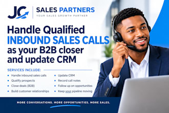 handle qualified inbound sales calls as your b2b closer and update CRM
