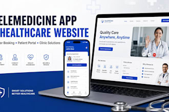 build telemedicine app, healthcare app, doctor booking app and medical website