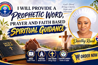 provide a prophetic word, prayer and faith based spiritual guidance