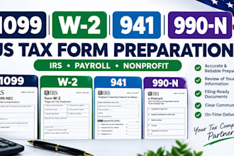 prepare and file 1099, w2, 941 and 990n tax forms