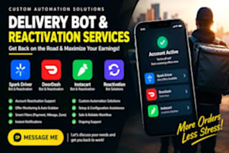 build doordash bot, instacart and uber bot, order grabber bot and auto claim bot
