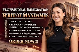 draft a professional writ of mandamus for your immigration case