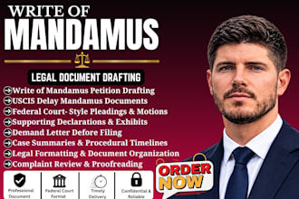 expertly draft, review and edit a writ of mandamus complaint for uscis delays