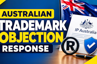 respond to your australian trademark objection and IP australia exams report