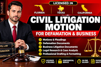 licensed florida texas califonia civil litigation motion for defamation business