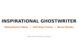 be your fiction ghostwriter for motivational fables and inspirational books