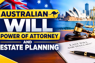 draft your australian will, power of attorney and estate planning documents