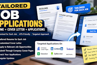 tailor your resume for each job and submit targeted applications