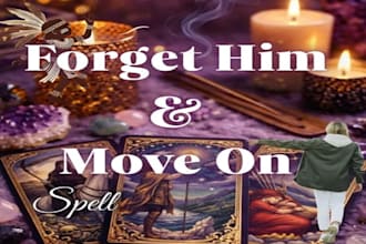 cast powerful forget him and move on spell,  stop loving someone, cord cutting