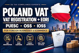 handle poland vat registration, eori, puesc and oss for non resident or resident