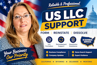 dissolve, reinstate and form US llc in california, wyoming, delaware and montana