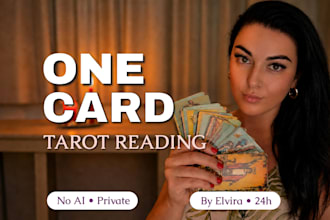 pull one tarot card and give you a personal message