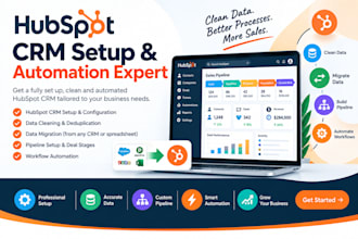 hubspot CRM setup crm migration data cleaning pipeline setup workflow automation