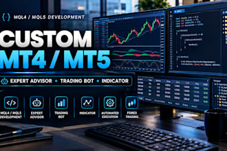 develop a custom mt4 or mt5 expert advisor, trading bot, and indicator