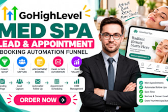 build gohighlevel med spa lead follow up appointment booking automation funnel