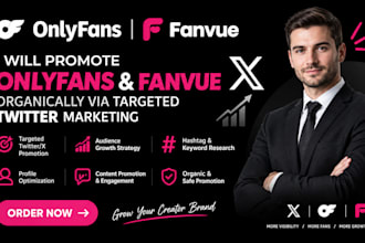promote organic onlyfans and fanvue via twitter targeted social media marketing