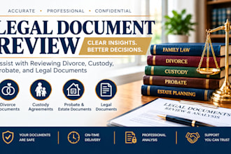 assist with reviewing divorce, custody, probate, and legal documents search tags