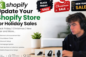update shopify store for black friday christmas new year holiday sales