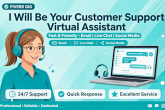 be your friendly customer support and live chat agent