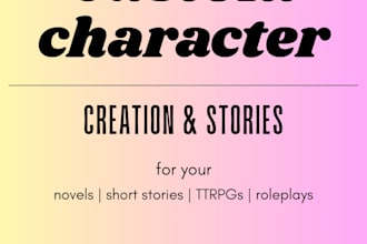 create a custom character for your story, roleplay, or ttrpg