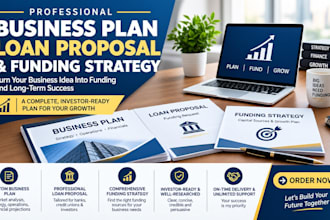 create a professional business plan loan proposal and funding strategy