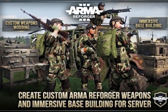 create custom arma reforger weapons and immersive base building for server