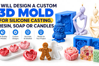 design a custom 3d mold for silicone casting, resin, soap or candles