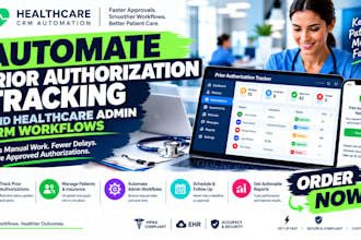 automate healthcare crm prior authorization tracking approval admin CRM workflow
