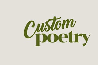write a custom poem for you