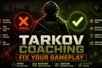 coach you in escape from tarkov and help you improve with other gaming