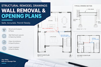 draw structural remodel drawings for wall removal and opening plans