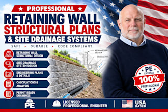 design retaining wall, structural plans, and site drainage systems