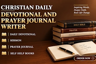 write christian daily devotional books, prayer journals and edit sermons