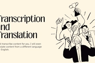 translate and transcribe content for you