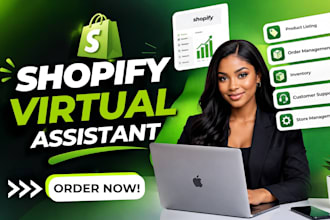 be your shopify virtual assistant, shopify store manager, shopify expert, va